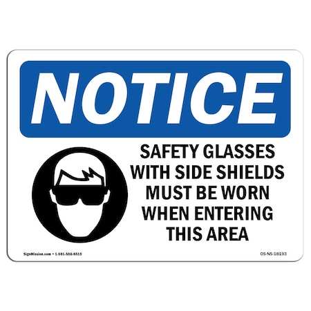 OSHA Notice Sign, Safety Glasses With Side Shields With Symbol, 14in X 10in Aluminum
